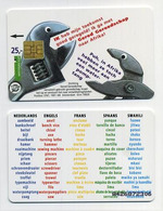 Carte à Puce Téléphonique 25,- Tools Outils Vocabulaire NL GB FR ES SWAHILI - Pays-Bas Nederland Netherlands Niederland - Non Classificati