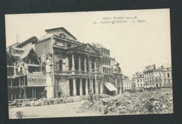 Guerre Mondiale 1914/18 - 26 - Sant Quentin - Le Théatre    Obe 3257 - Guerra 1914-18