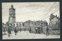 Guerre Mondiale 1914/18  N° 6 -  Saint Quentin   - Rue  De La Sellerie   -obe 3266 - War 1914-18