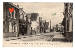 41561-ZE-62-AUBIGNY-EN-ARTOIS-La Rue Du Pont-Le Passage à Niveau - Aubigny En Artois