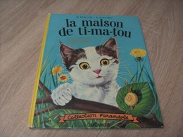 Ancienne Edition Collection Farandole : La Maison De Ti-ma-tou - Casterman