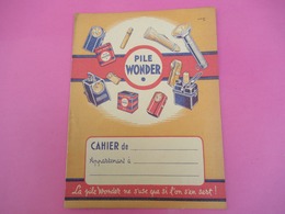 Protège   Cahier/ Pile/ WONDER/ Ne S'use Que Si L'on S'en Sert !/A Quoi Servent Les Piles ?/ /Vers 1950      CAH198 - Piles