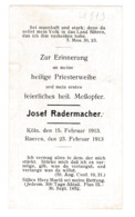 29/921 -- RAEREN Cantons De L'Est - Souvenir De Consécration à La Pretrise 1913 - Josef Radermacher - Raeren