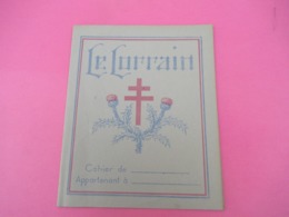 Protège-Cahier/LE LORRAIN/Croix De Lorraine Et Chardons /Vers 1920-1940  CAH231 - Other & Unclassified