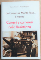 CAMERI E CAMERESI NELLA RESISTENZA - EDIZ 2012 (210819) - Geschiedenis