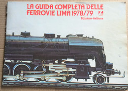 LA GUIDA COMPLETA DELLE FERROVIE LIMA 1978-79 ( CART 70) - Modelbouw