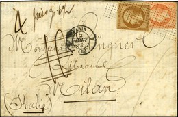 Rouleau De Pointillés / N° 13 + 16 Sur Lettre Pour Milan, Taxe 10 Annulée Et Mention Manuscrite '' Pèse Gr. 6 1/2 ''. 18 - 1853-1860 Napoléon III