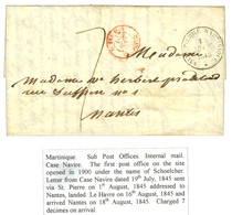 Lettre Avec Texte Daté De Case Navire Le 18 Juillet 1845 Pour Nantes. Au Recto, Càd ST PIERRE MARTINIQUE 1 AOUT 1845. -  - Maritieme Post