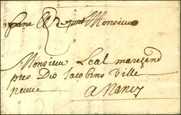 '' Franc De Port '' Sur Lettre Avec Texte Daté Pont à Mousson Le 26 Octobre 1700 Adressée En Port Payé à Nancy. - TB / S - ....-1700: Vorläufer