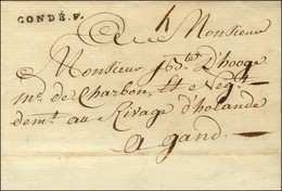 CONDE.F. (L N° 3) Sur Lettre Pour Gand. 1785. (cote : 650). - SUP. - R. - 1701-1800: Precursori XVIII