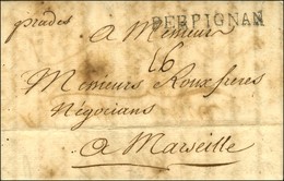 '' Prades '' (L. N° 2) + PERPIGNAN Sur Lettre Avec Texte Daté 1767. - SUP. - RR. - 1701-1800: Précurseurs XVIII