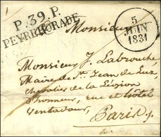 P.39.P. / PEYREHORADE Sur Lettre Avec Texte Daté 1831. - SUP. - 1801-1848: Vorläufer XIX