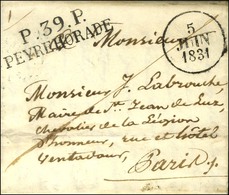 P.39.P. / PEYREHORADE Sur Lettre Avec Texte Daté 1831. - SUP. - 1801-1848: Précurseurs XIX