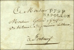 P.79.P. / NAPOLEON Sur Lettre Avec Texte Daté De Napoléon Le 4 Thermidor An 13. - SUP. - R. - 1801-1848: Précurseurs XIX