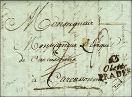 Cursive 65 / Olette / PRADES Sur Lettre Pour Carcassonne, Au Verso DÉB 65 / PERPIGNAN (rouge) + Griffe D'arrivée. 1819.  - Autres & Non Classés