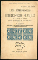 "Les émissions Des TP Français 1849 à 1900", Par G.Brunel, éd. Pavoille 1929. - TB - Altri & Non Classificati