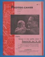 PROTÈGE-CAHIER - LA MONDIALE, LILLE - PAPA, ASSURE-TOI SUR LA VIE, SONGE À MA PETITE SOEUR... N°1 - Banque & Assurance