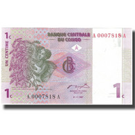 Billet, Congo Democratic Republic, 1 Centime, 1997-11-01, KM:80a, NEUF - Repubblica Democratica Del Congo & Zaire