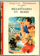 G.P. Rouge Et Or Souveraine N°125 - Paul Berna - "Millionnaires En Herbe" - 1958 - Bibliotheque Rouge Et Or