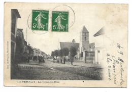 LE PERRET - La Grande Rue - Le Perray En Yvelines