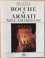 ROCCHE E ARMATI NELL'ANCONITANO -EDIZIONE 1984 ( CART 70) - Musique