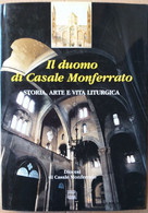 IL DUOMO DI CASALE MONFERRATO-STORIA E ARTE -EDIZIONE 2000 ( CART 70) - Muziek