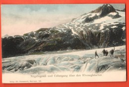 MTT-16 Nägelisgräteli U. Rhonegletscher, Glacier Du Rhône, Bergleute, ANIME. Pionier.Nicht Gelaufen Brennenstuhl - VS Valais
