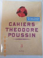 Théodore Poussin - Tome 3 : Cahiers Théodore Poussin .NUMEROTE.NEUF SOUS BLISTER - Théodore Poussin