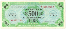 500 LIRE OCCUPAZIONE AMERICANA IN ITALIA BILINGUE FLC A-A 1943 A BB+ - Occupation Alliés Seconde Guerre Mondiale