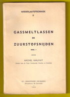 GASSMELTLASSEN EN ZUURSTOFSNIJDEN 206blz Kortrijk LASSEN MECANICIEN METAALBEWERKING Mechanica METAAL IJZER TECHNIEK Z927 - Sachbücher