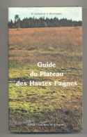 GUIDE DU PLATEAU DES HAUTES FAGNES De R. Collard & V. Bronowski  - 1977 Les Amis De La Fagne ( SL) - Belgique