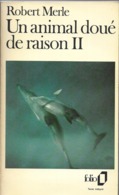 Un Animal Doué De Raison II Par Robert Merle - Folio N°929 - Unclassified