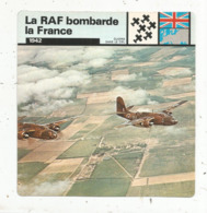 Fiche Illustrée , Edito Service ,1978 ,  2 Scans ,militaria ,guerre 1939-45, Avions,la RAF Bombarde La France.... - History