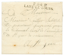 1811 P.84.P LANS-LE-BOURG Sur Lettre Avec Texte Daté "BESANS !". Superbe. - 1849-1876: Klassieke Periode