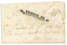 1759 Marque Trés Rare RESERVE DE DARMANTIERE Sur Lettre Avec Texte Daté "CAMP De VASEL" Pour TOULOUSE. Superbe PIECE D'  - Army Postmarks (before 1900)