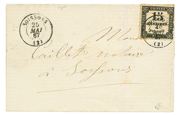 AISNE - PIQUAGE De SOISSONS : 1867 15c TAXE (n°3) Avec PIQUAGE Spécial Obl. SOISSONS Sur Lettre Locale. RARE. Signé J.F  - Altri & Non Classificati