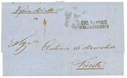 1862 "15" Blue Tax Marking + COL. VAPORE D' ALESSANDRIA On Entire Letter From ALEXANDRIE To TRIESTE. Vvf. - Levant Autrichien