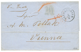 1868 ALEXANDRIEN + "20" Tax Marking In Blue On Entire Letter Via TRIESTE To AUSTRIA. Superb. - Eastern Austria