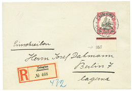 1906 20c (n°22 HAN) With Sheet Margin With Number (H2)657 Canc. TSINGTAU On REGISTERED Cover To BERLIN. "HAN" On Cover A - Kiauchau