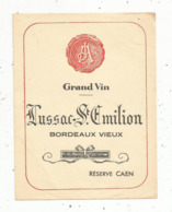 étiquette , Bordeaux Vieux , Grand Vin, LUSSAC SAINT EMILION ,  Réserve CAEN - Bordeaux