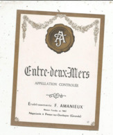 étiquette , Vin De BORDEAUX , ENTRE DEUX MERS ,ets F. AMANIEUX , PESSAC SUR DORDOGNE ,  Gironde - Bordeaux