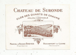 étiquette, ANJOU , Chateau De SURONDE ,clos Des Quarts De Chaume , M. & R. BREYER , Rochefort S/Loire ,Maine & Loire - Otros & Sin Clasificación