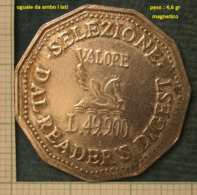 M_p> Gettone VALORE L. 49.900 - SELEZIONE DAL READER'S DIGEST - Monetary/Of Necessity