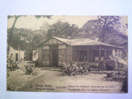GP 2019 - 1963  CONGO BELGE  -  KAFUBU  :  Maison De Commerce Construite Par Un Colon  1928  XXX - Congo Belge