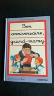 BON ANNIVERSAIRE, GRAND-MAMY ( Je Commence A Lire ) - Casterman