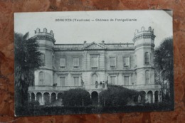 SORGUES (84) - CHATEAU DE FONTGAILLARDE - Sorgues