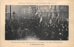 42-SAINT-CHAMOND- FUNERAILLES DES VICTIMES DE L'ACCIDENT DE ST-CHAMOND 23 12 1912- SYNDICAT DES OUVRIER DES PTT - Saint Chamond