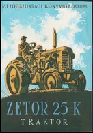 Gönczi-Gebhardt Tibor (1902-1994):  Zetor Traktor Reklám, Borító Terv. Pasztell, Papír. 15x21 Cm - Andere & Zonder Classificatie