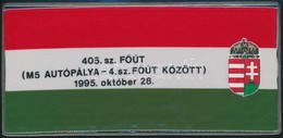 1995 A 405. Számú Főút Felavatásának Emlékszalagja - Sin Clasificación