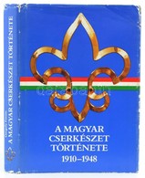 Gergely Ferenc: A Magyar Cserkészet Története 1910-1948. Bp., 1989, Göncöl. Kiadói Egészvászon Kötés, Sérült Papír Védőb - Movimiento Scout